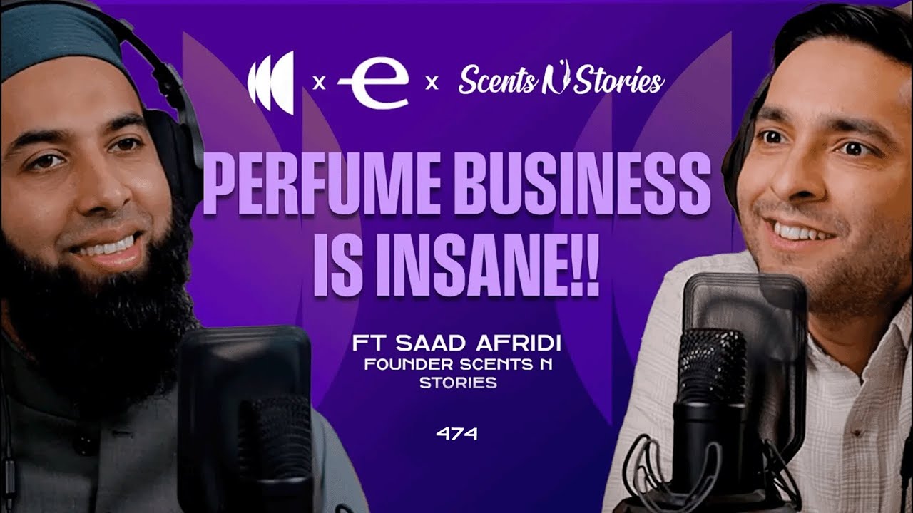 Scents N Stories CEO: We Have 40+ OUTLETS Across PAKISTAN! | Saad Afridi | 474 | TBT