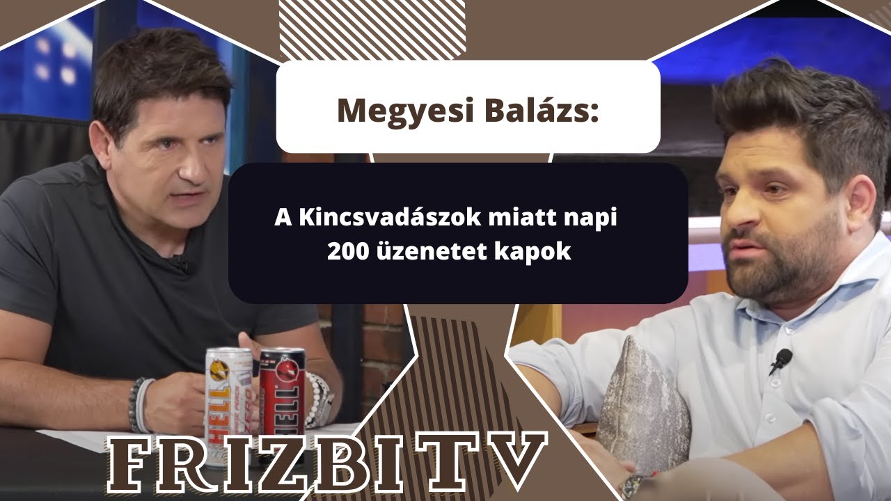 Megyesi Balázs: A Kincsvadászok miatt napi 200 üzenetet kapok
