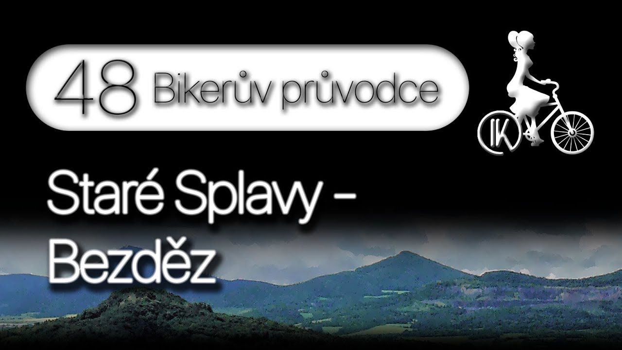 48 – Staré Splavy – Bezděz – Borný