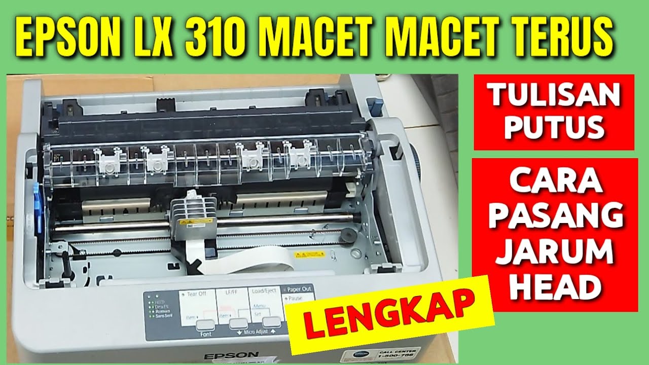 Cara memperbaiki Printer epson lx310 Tulisan Putus putus