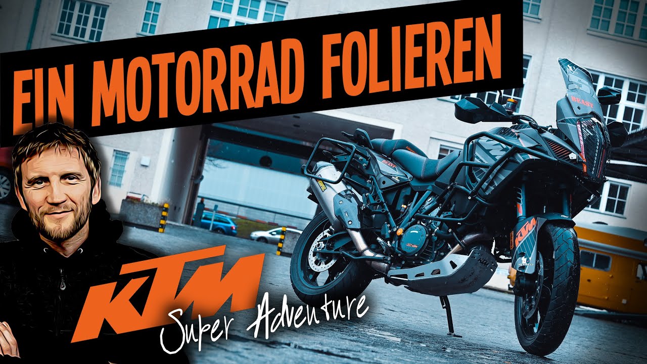 Ein Motorrad folieren. Darauf m&uuml;sst ihr achten. Am Beispiel KTM Adventure S