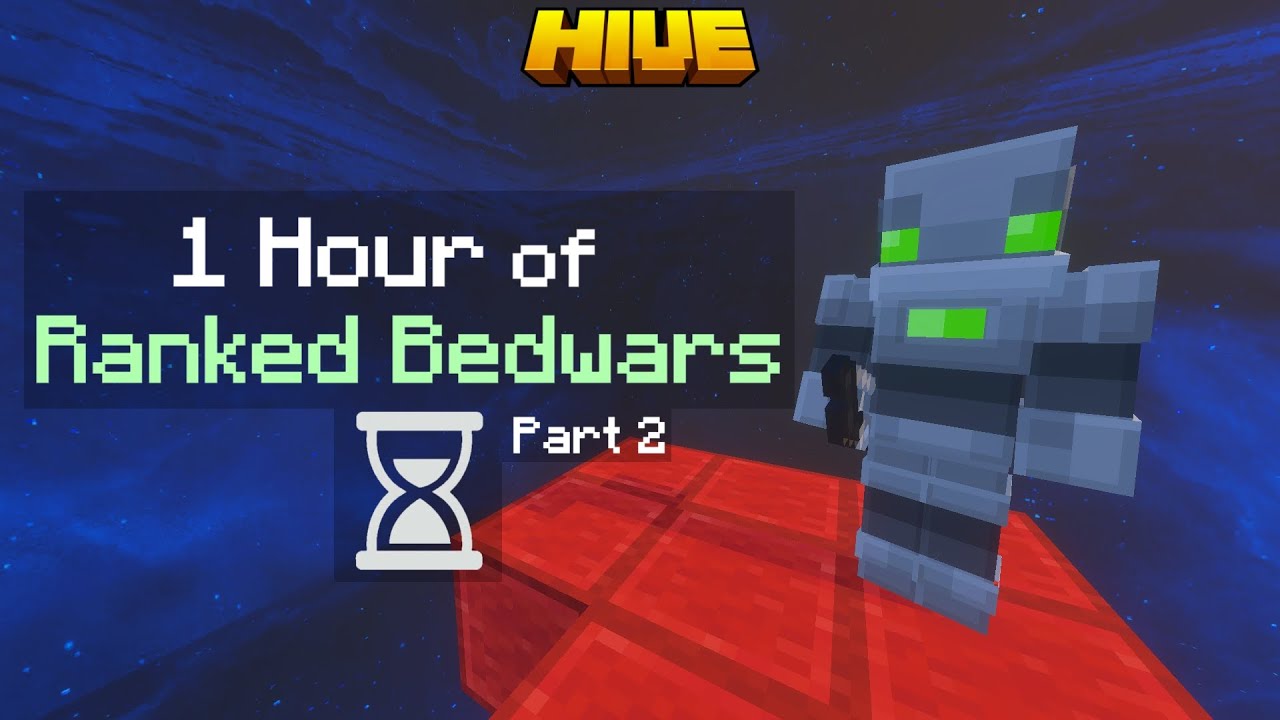 1 Hour of Hive Ranked Bedwars (Part 2)