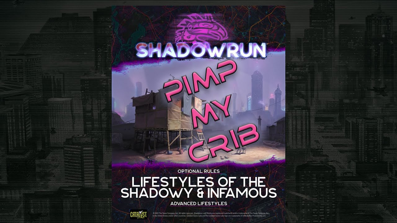Shadowrun 6 - Lifestyle of the Shadowy and Infamous (Rezension)