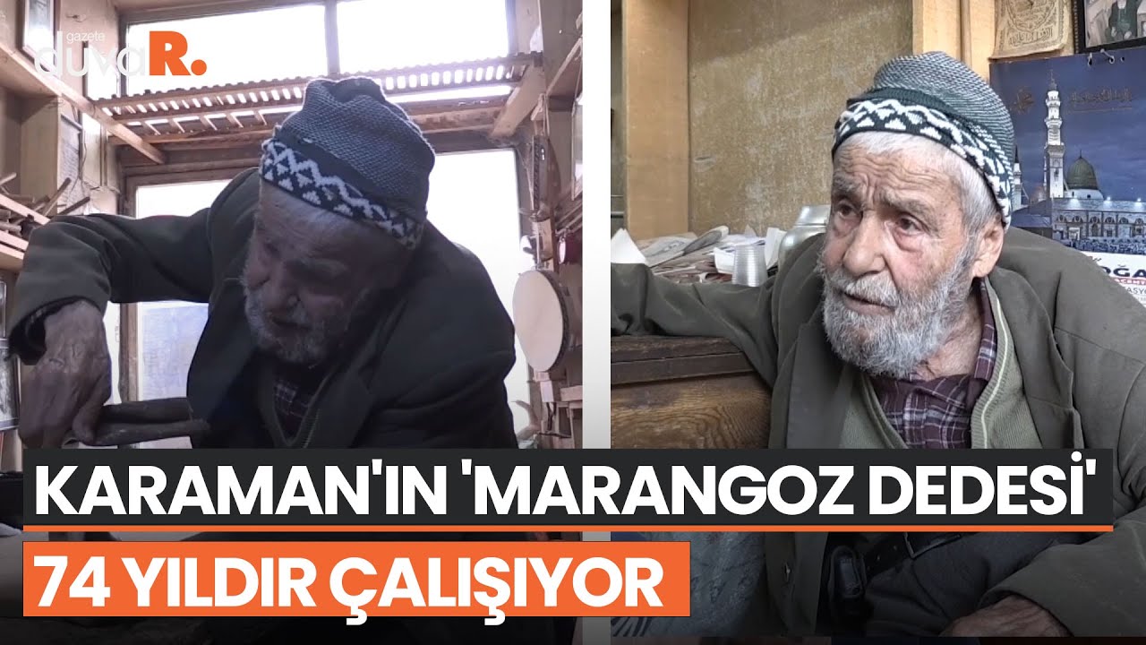 Karaman'ın 'marangoz dedesi' 74 yıldır çalışıyor