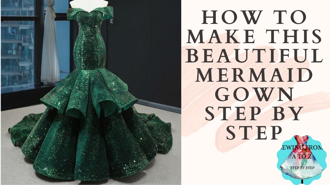 HOW TO MAKE MERMAID GOWN WITH GORES[PANEL] CUTTING AND SEWING STEP BY STEP#sewing #sewingtutorial