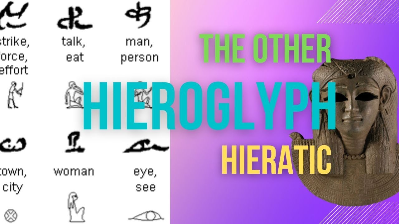 Hieratic, the other Hieroglyphs you didn't know