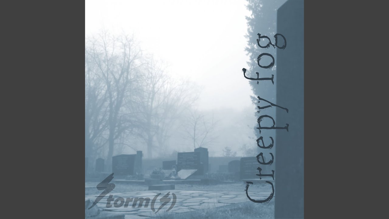 Creepy fog