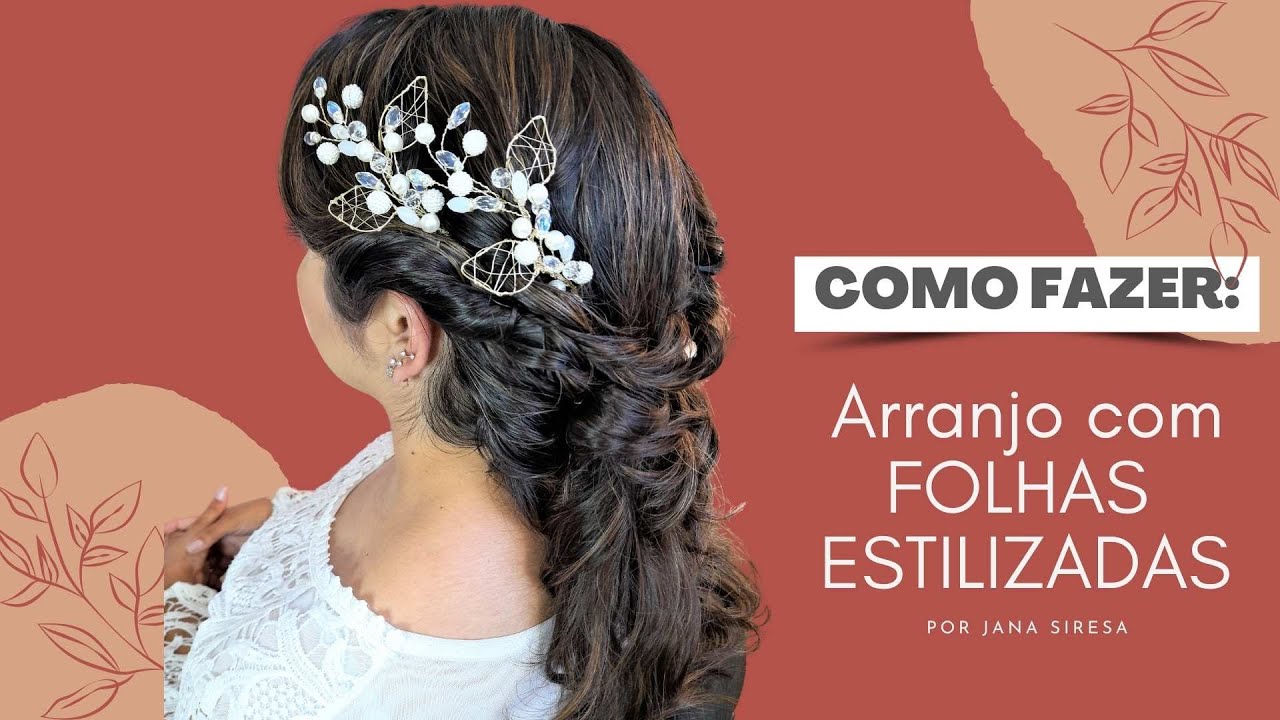 Como fazer um arranjo de CABELO para NOIVAS com FOLHAS ESTILIZADAS.