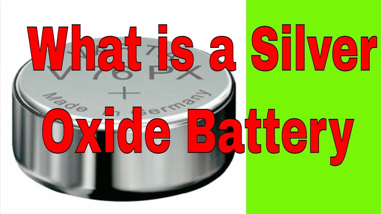 What is a SILVER OXIDE BATTERY | Silver-Oxide Battery ENERGIZER