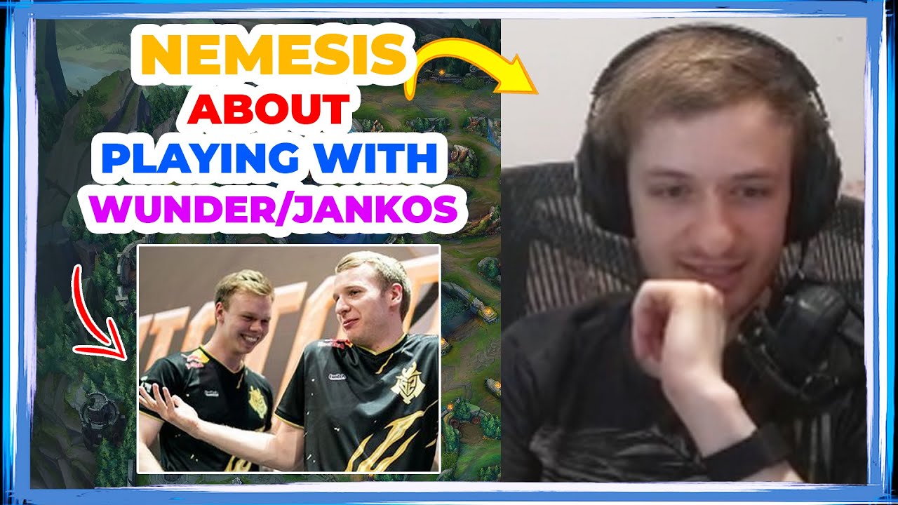 Nemesis About Playing With WUNDER and JANKOS and UPSET 👀