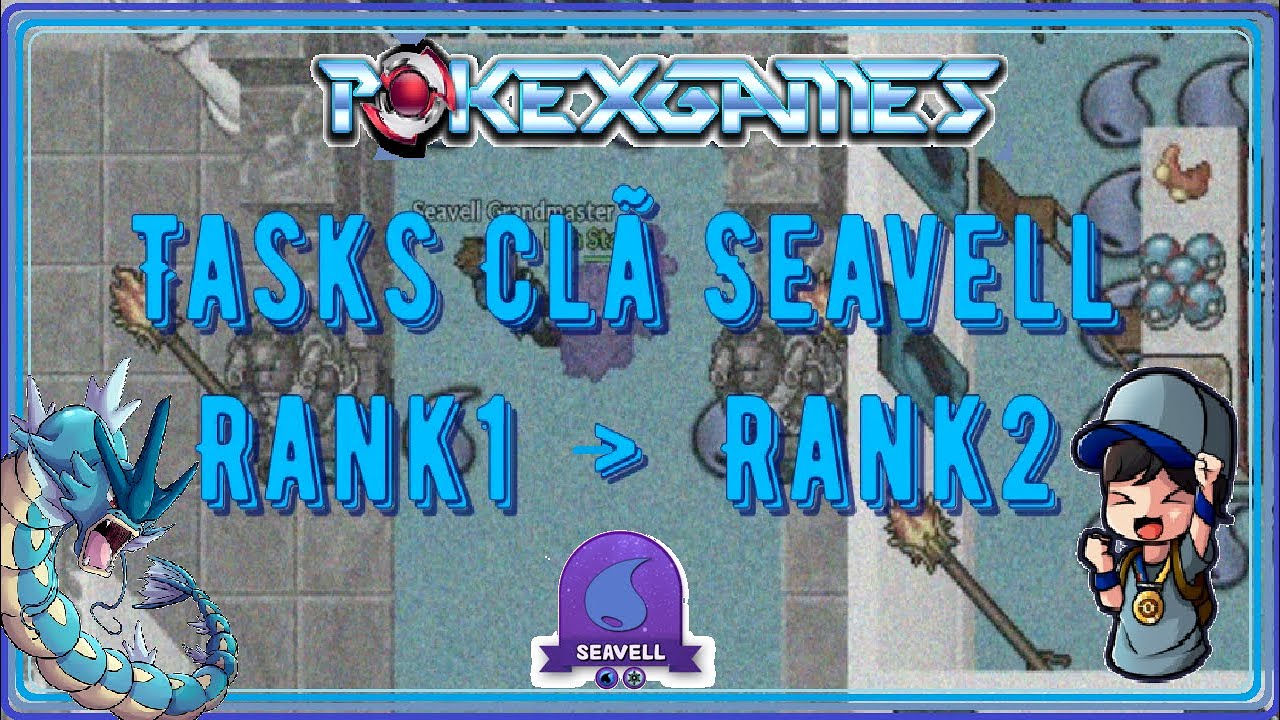 [PXG #07] - Tasks cl&atilde; Seavell + Danger Room (Rank 2) #pokexgames