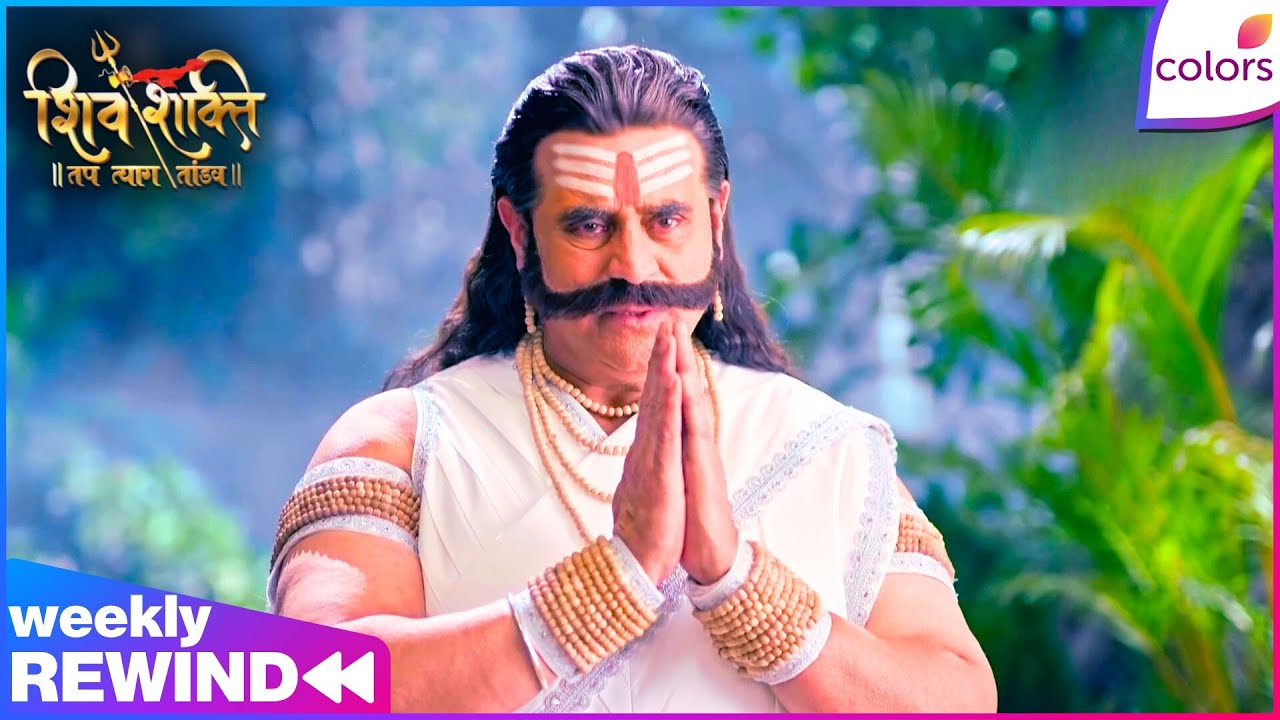 Shiv Shakti | Ep. 902 to 908 | Weekly Rewind | Kheer Bhawani Shields Ravana Before War | Colors TV