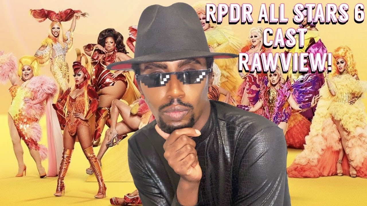 RPDR ALL STARS 6 CAST RAWVIEW!!!