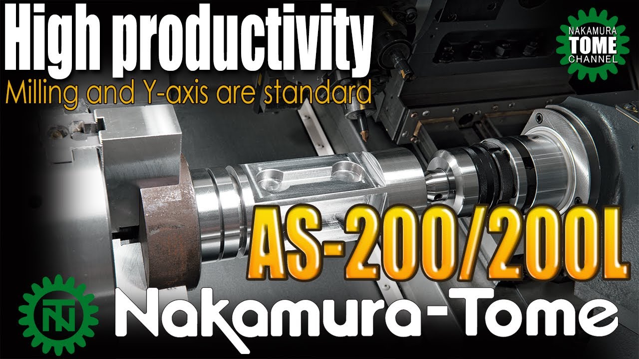 Nakamura-tome Multi-Tasking Machine AS-200/200L