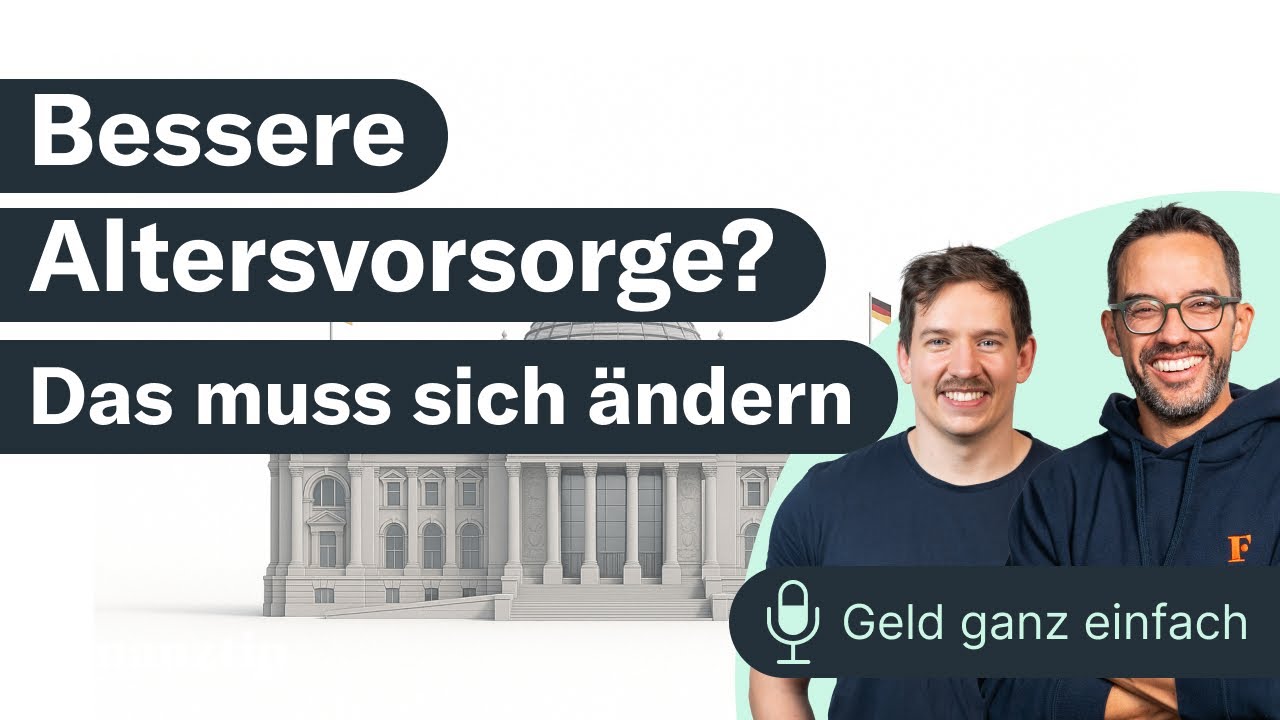 Altersvorsorge: 5 Dinge, die sich ändern müssen | Geld ganz einfach