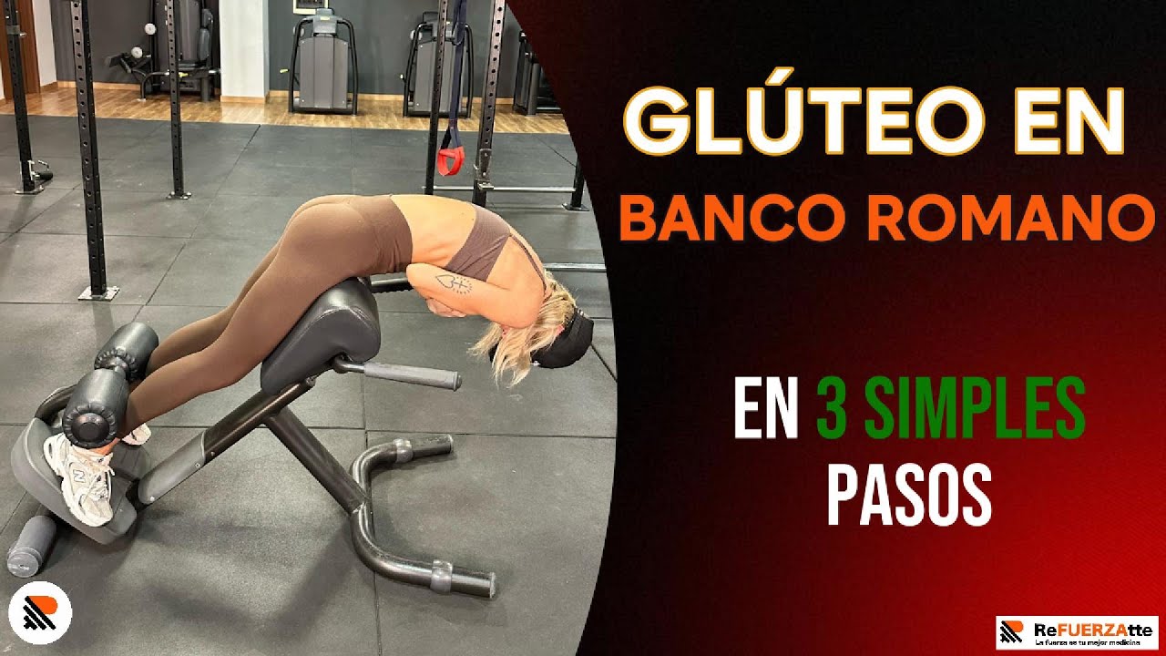 🔥 Glúteo en Banco Romano – Técnica Correcta para Activar al Máximo tus GLÚTEOS sin Lesiones 🍑💪