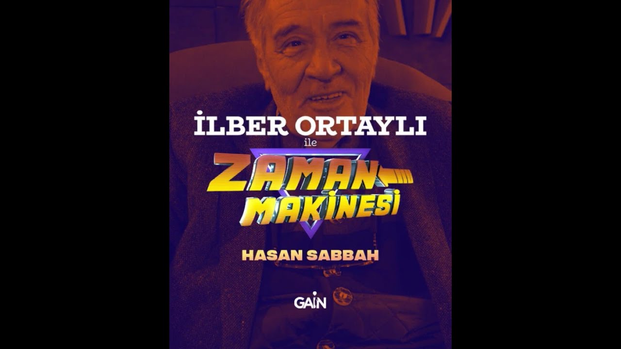 İlber Ortaylı ile Zaman Makinesi- Hasan Sabbah ve Haşhaşiler