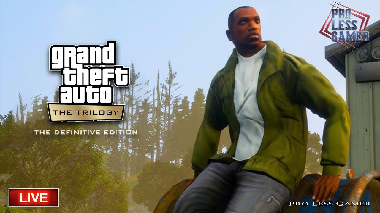 GTA San Andreas Definitive Edition LIVE 🔴 | Pro Less Gamer | #prolessgamer #gtasanandreas #gaming