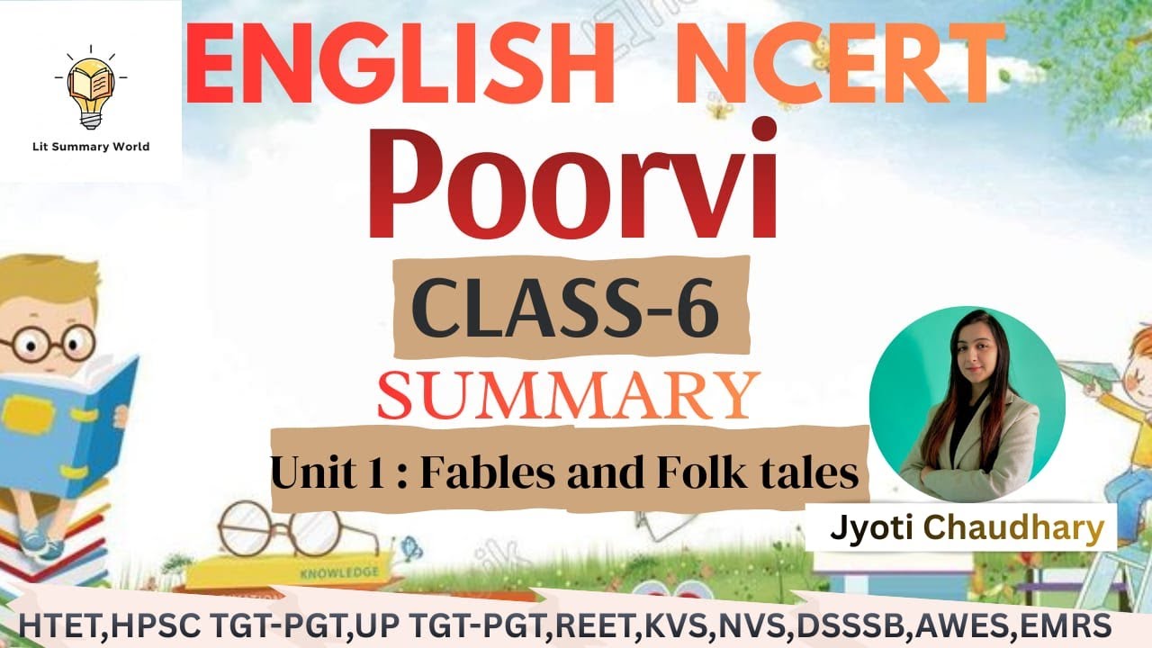 HTET || ENGLISH NCERT || POORVI || Class-6 | Summary | Unit 1:Fables and Folk Tales |Jyoti Chaudhary