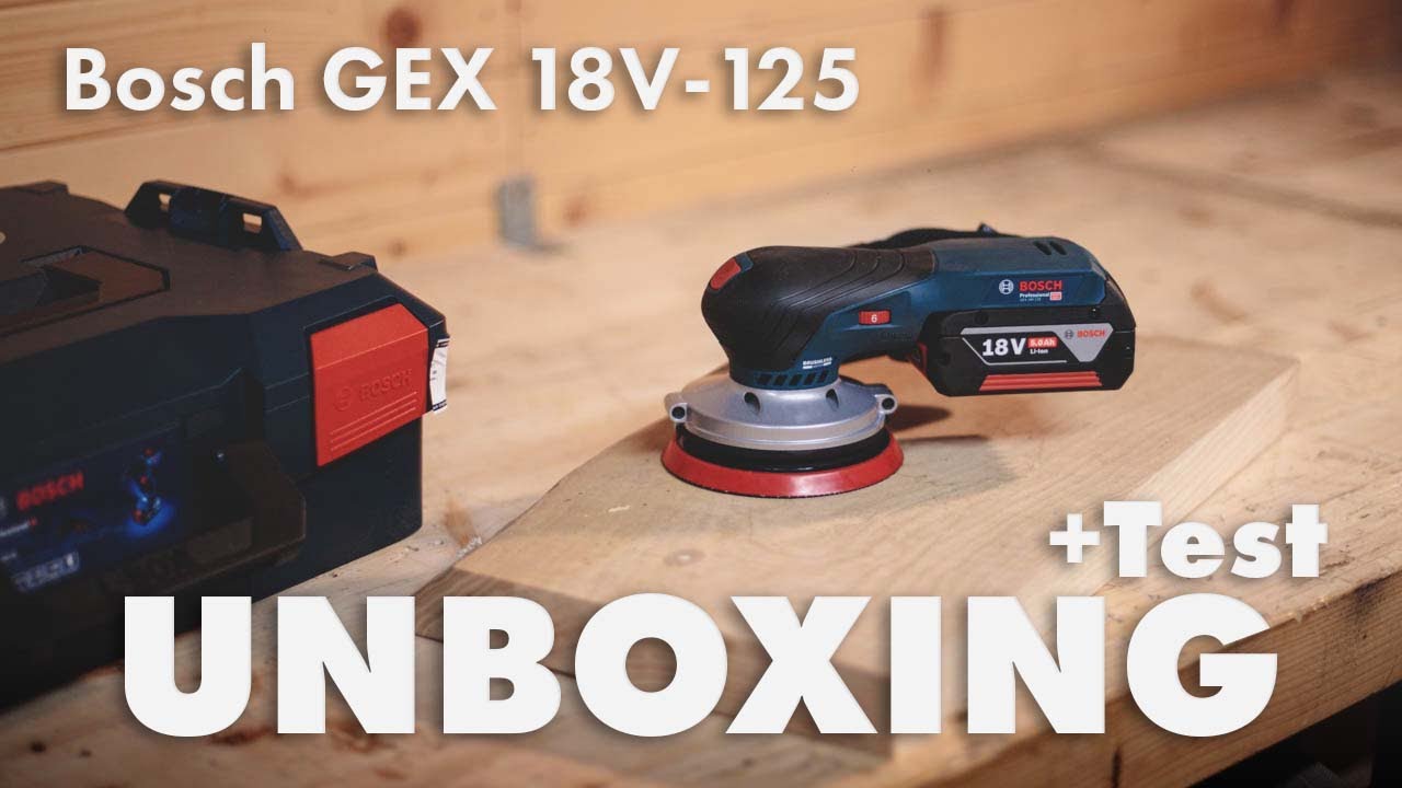 Bosch GEX 18V-125 UNBOXING +quick test