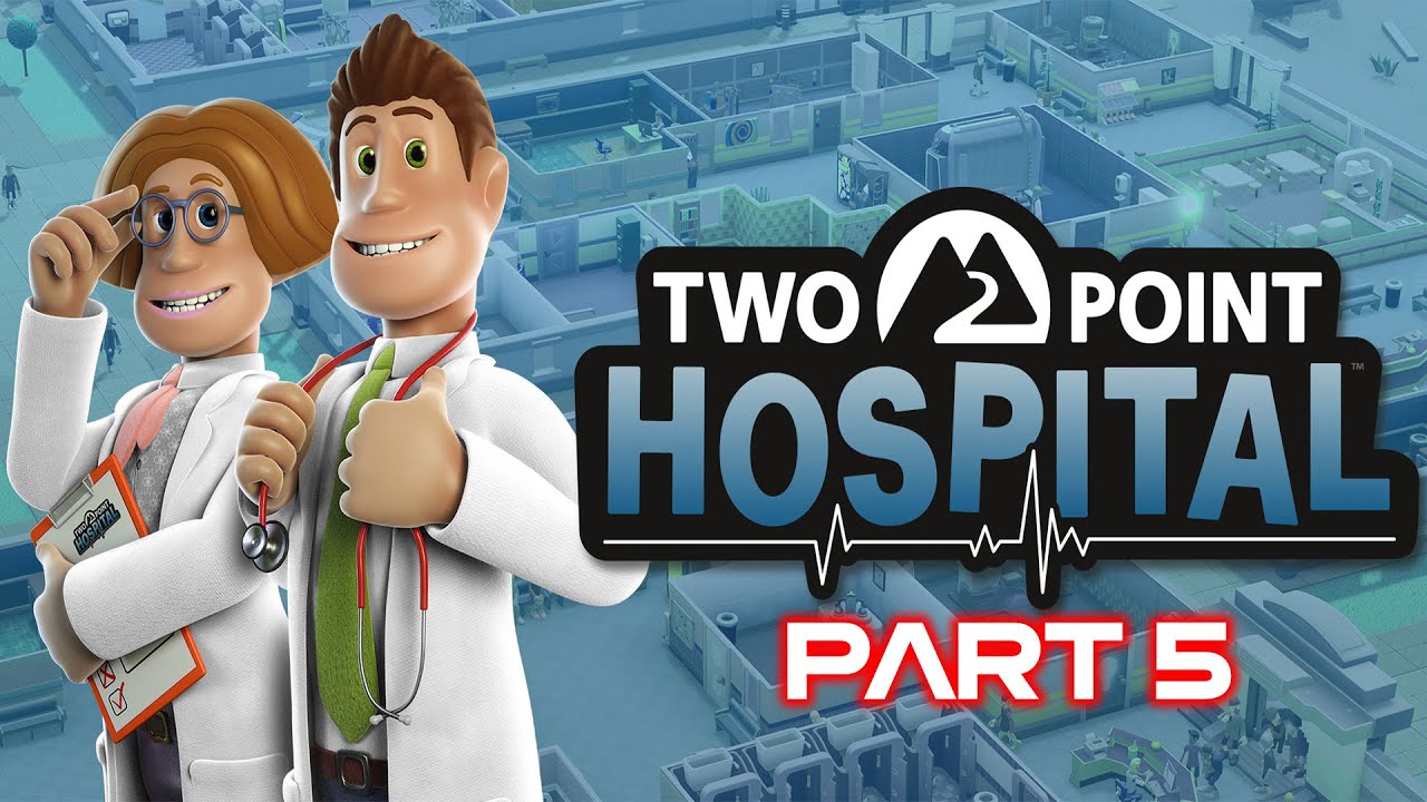 LOSS AGAIN ? Two Point Hospital || DAY 5