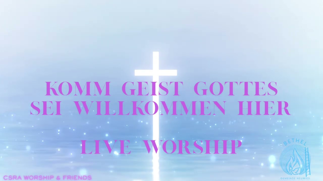 KOMM GEIST GOTTES- Platino CSRA WORSHIP &FRIENDS (Klotzu &Melissa) holy spirit you are welcome sinti