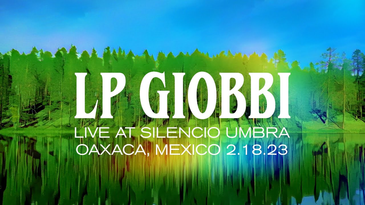 LP Giobbi - Live @ Silencio UMBRA - Oaxaca, MX (2.18.23)