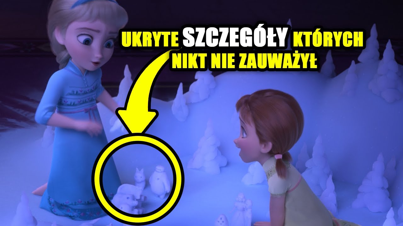 Wszystkie SZCZEGÓŁY, które przegapiłeś w Krainie Lodu 2 / Frozen 2