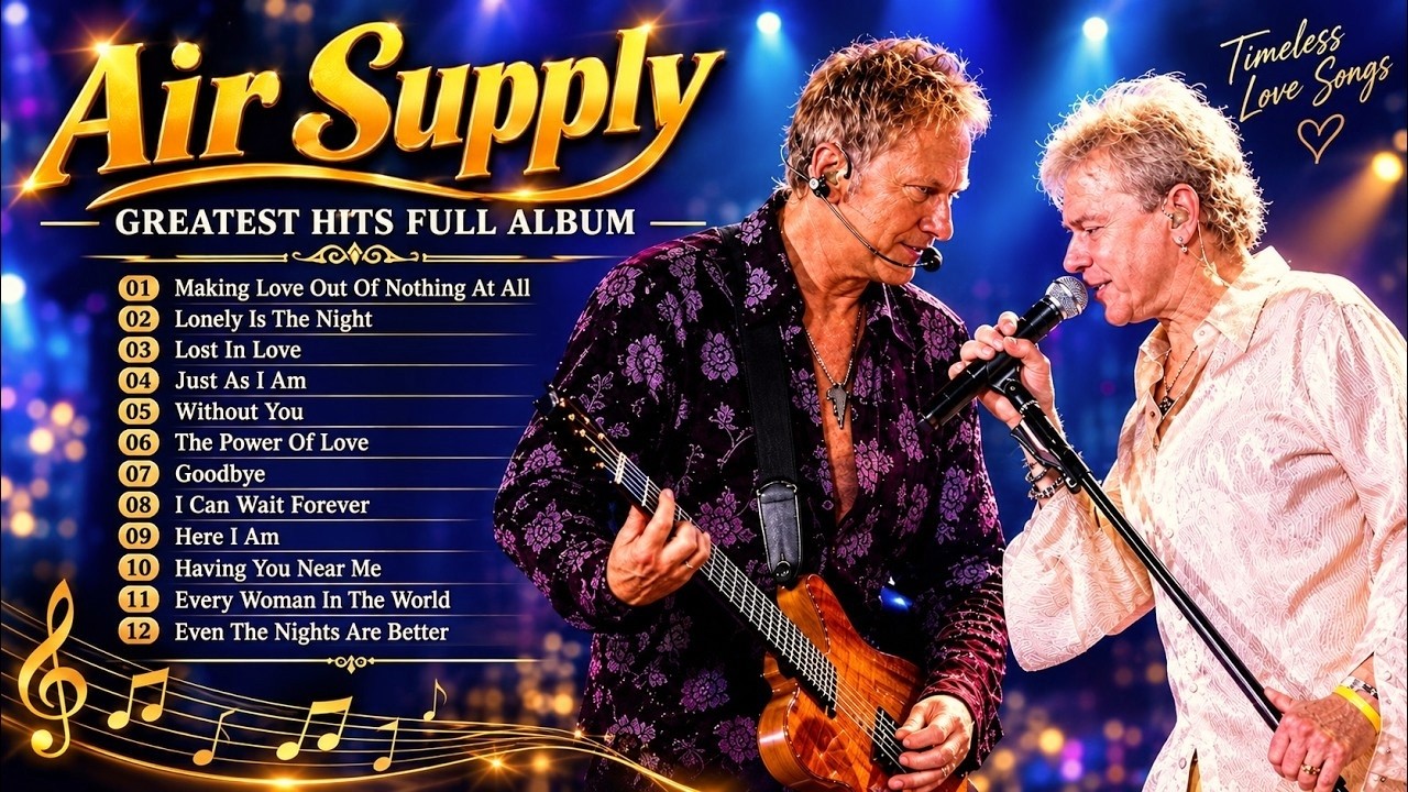 Air Supply Greatest Hits ❤️ Timeless Love Songs | All Out of Love, Lost in Love & More