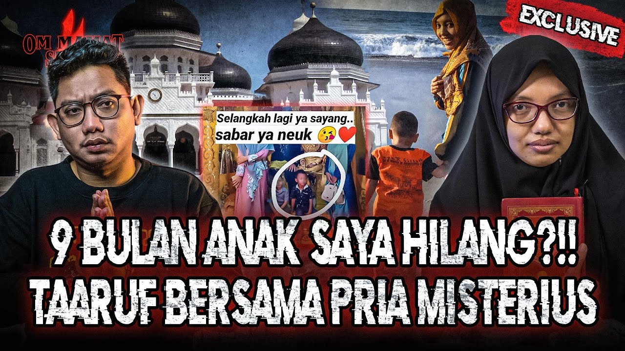 PERNIKAHAN PENUH DOSA?! 9 BULAN TINGGAL DI ACEH MENCARI ANAK KU YANG HILANG! #OMMAMAT
