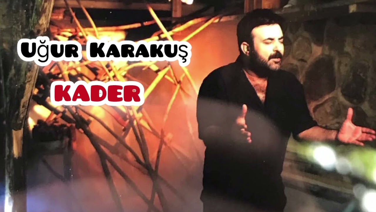 Uğur Karakuş - Kader