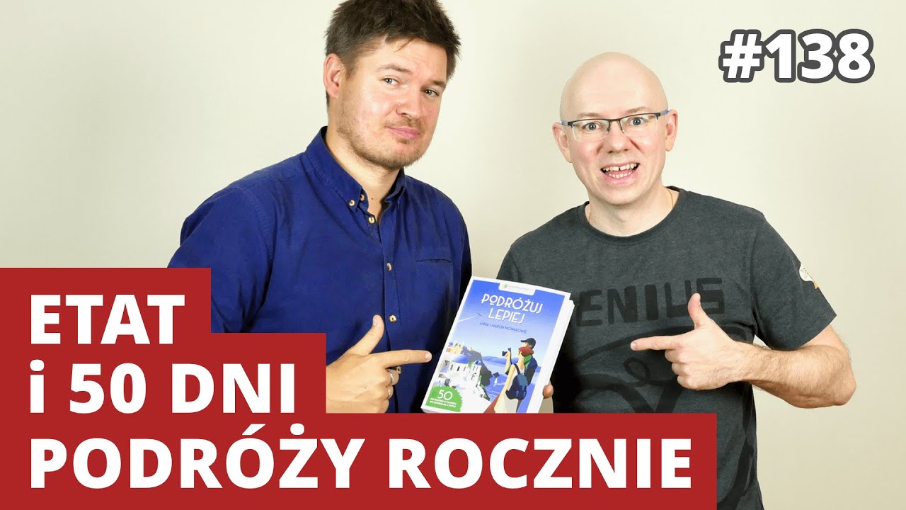 JAK PODRÓŻOWAĆ LEPIEJ - 50 dni wyjazdów rocznie - Marcin Nowak, Wędrowne Motyle | WNOP #138