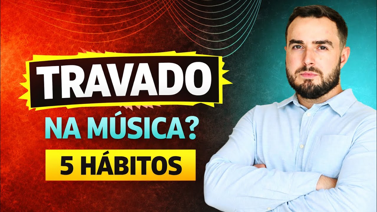 5 HÁBITOS que estão ATRASANDO sua evolução na MÚSICA