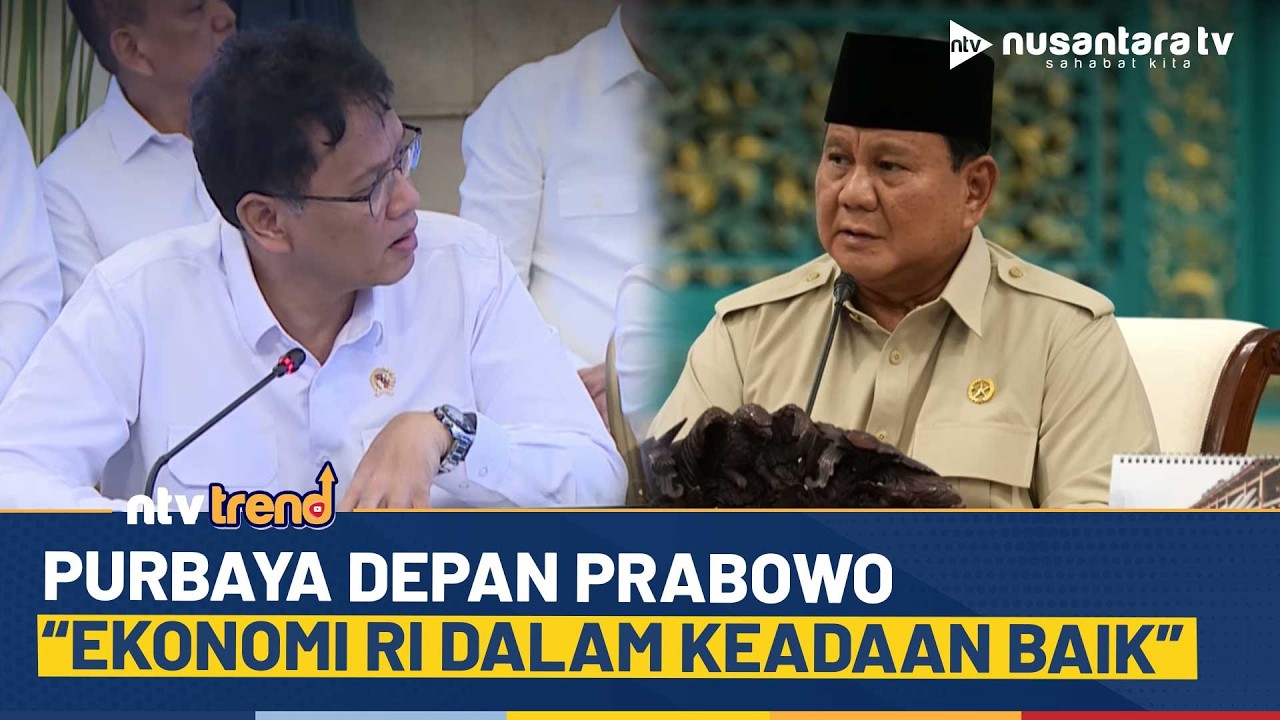 Dihadapan Presiden Prabowo Menkeu Purbaya Laporan Ekonomi RI Dalam Keadaan Baik | NTV