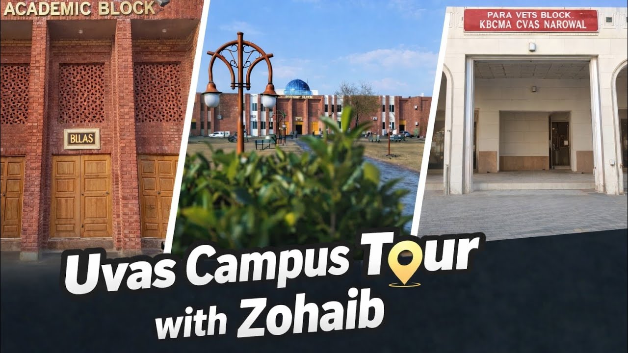UVAS Narowal Campus Tour With Zohaib | Full Visit Guide 