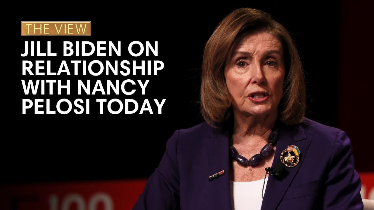 Jill Biden On Relationship With Nancy Pelosi Today | The View