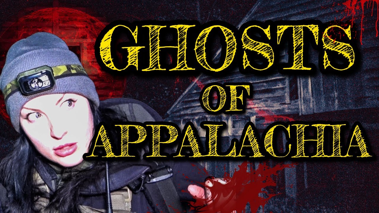 GHOSTS OF APPALACHIA - New Paranormal Investigation