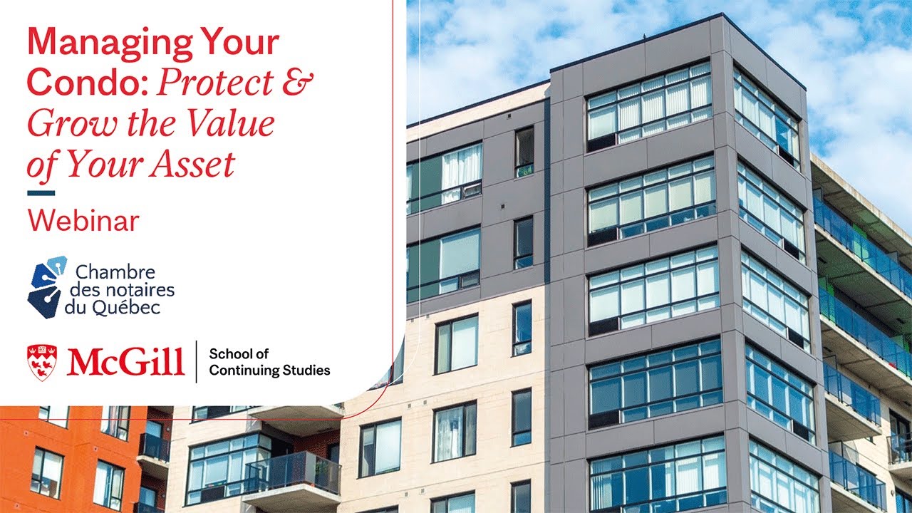 Managing Your Condo: Protect & Grow the Value of Your Asset