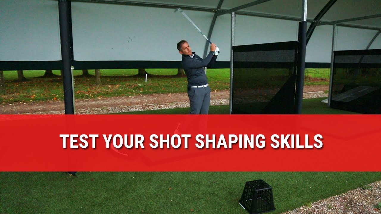 TEST YOUR SHOT SHAPING SKILLS
