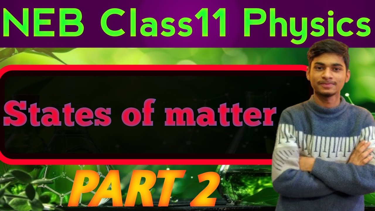 NEB || Class11 ||Chemistry States of matter || part 2
