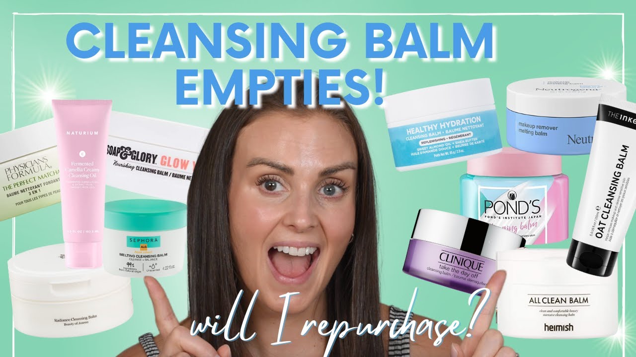 Cleansing Balm Empties -- worth the 💰💰?