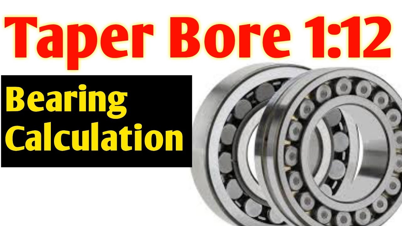Taper Bearing Ratio 1:12 Explain in Hindi || Taper Bore Bearing Calculation || Technical shadab sir