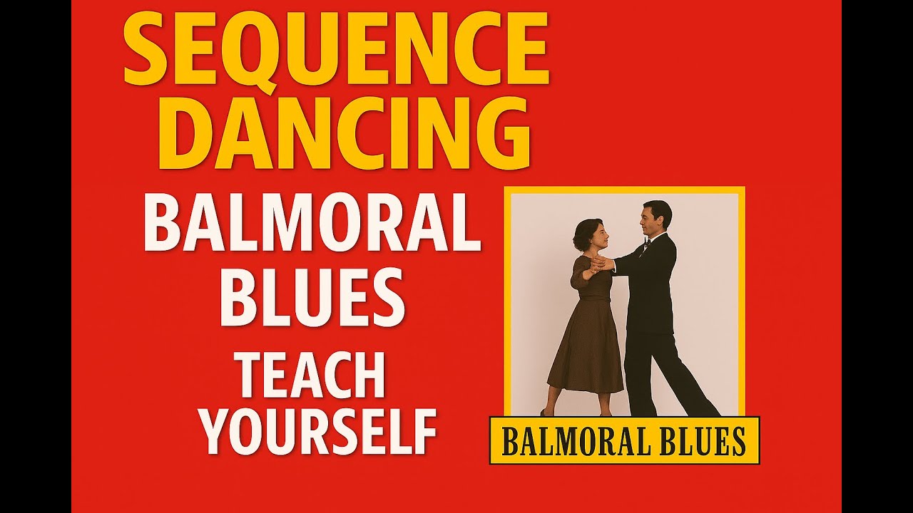 Balmoral Blues -- Teach Yourself Old Time and Sequence Dancing Volume 1