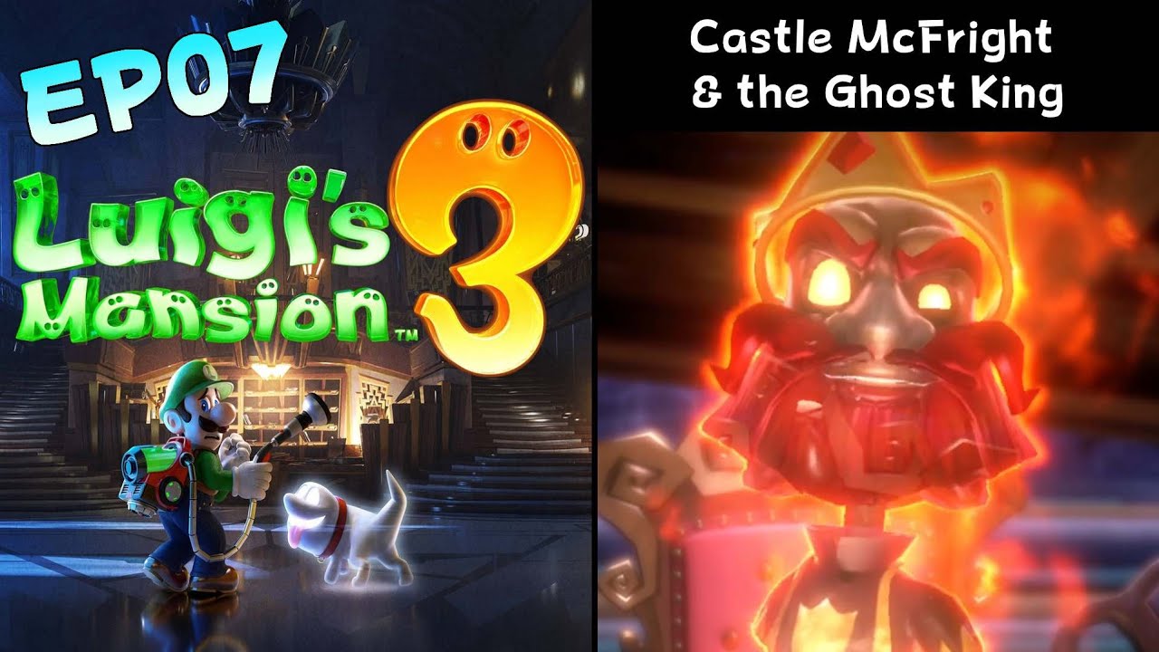 Luigi’s Mansion 3 – Episode 7: Castle McFright & the Ghost King