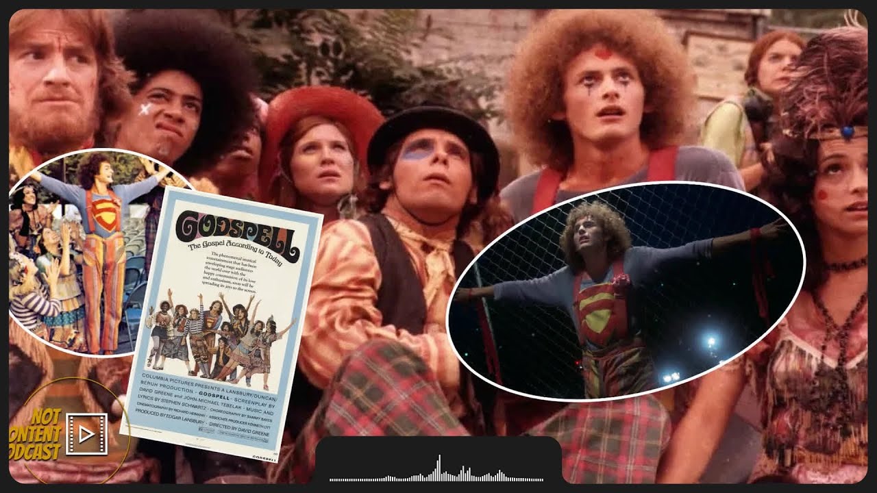 Not Content Podcast - Godspell (1973)