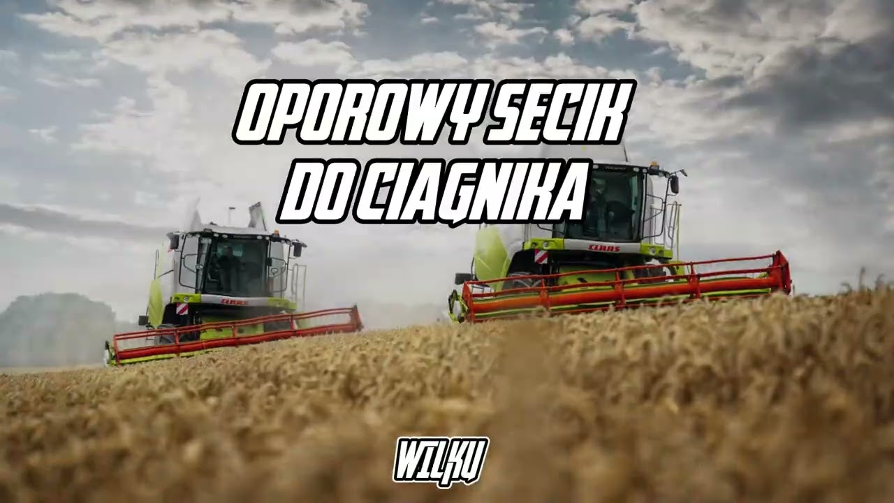 🔥❤️OPOROWY SECIK DO CIĄGNIKA!! 🔥❤️LIPIEC 2025!!🔥❤️ NAJLEPSZA SKLADANKA NA ŻNIWA! ✈️WILKU✈️