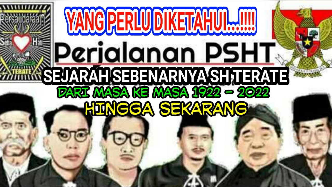 Sejarah Sebenarnya SH Terate Dari Masa Ke Masa 1922 - 2022 Hingga Sekarang