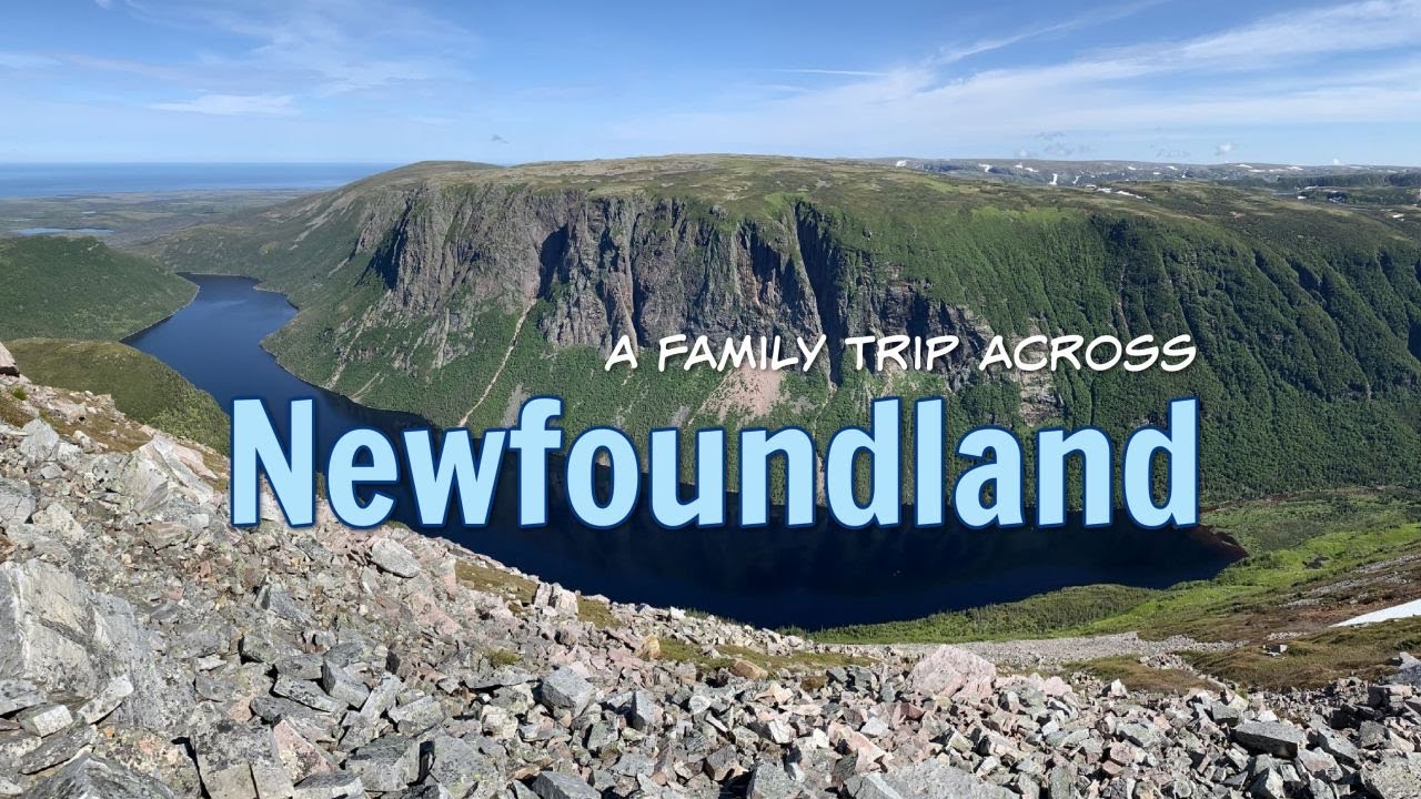 A Family Trip Across Newfoundland