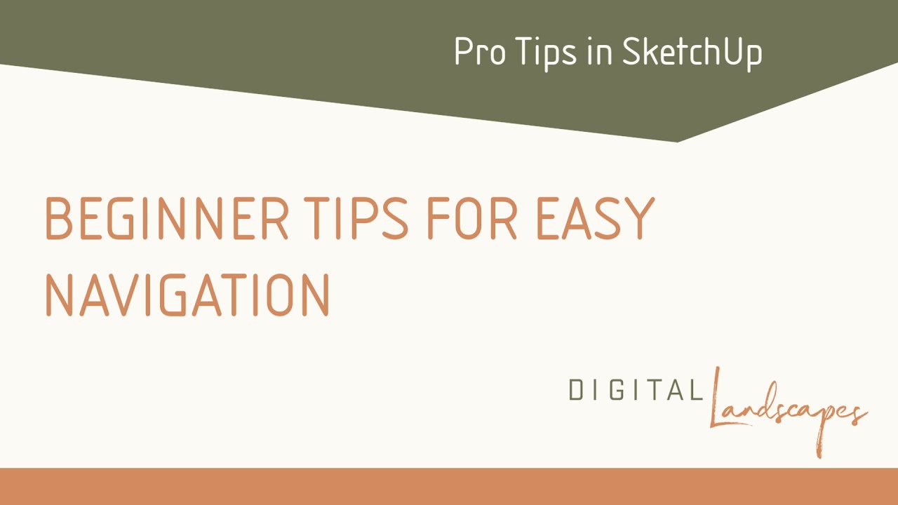 SketchUp Pro Tip: Navigation for beginners