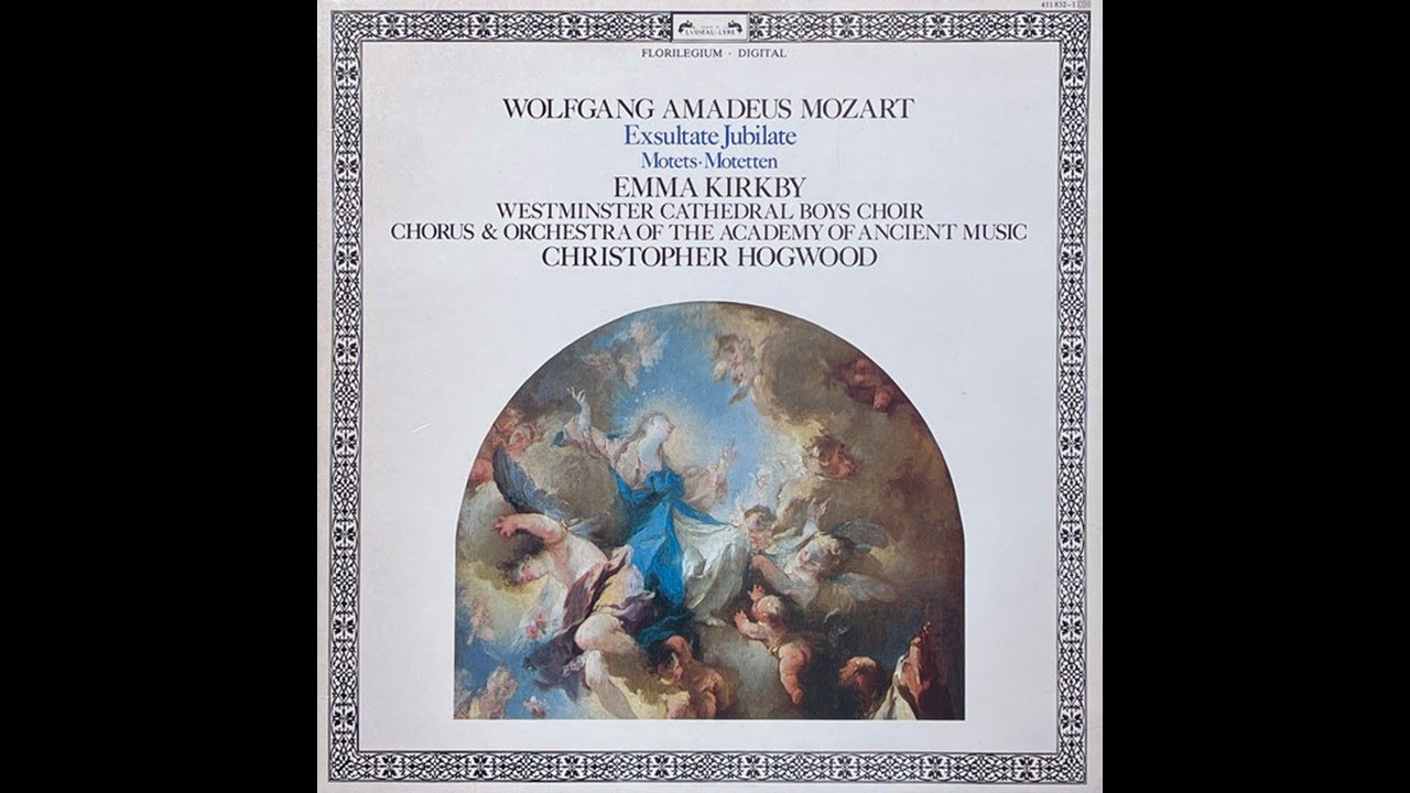 Mozart: Exsultate, jubilate Kv 165 Emma Kirkby モーツァルト：エクスルターテ・ユビラーテ　Kv 165　エマ・カークビー